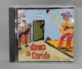 Pig Iron: Down in Florida - Blues Music CD